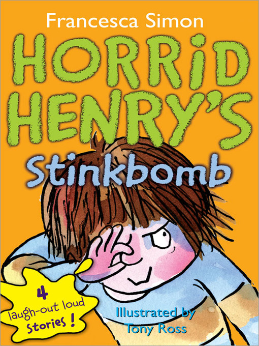 Title details for Horrid Henry's Stinkbomb by Francesca Simon - Available